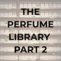 ALL PERFUMES LIBRARY PART 2 "Because a perfume collector does not need image to purchase a fragrance."